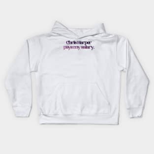 Patti Lu Pone - Chris Harper Pays my Salary Kids Hoodie